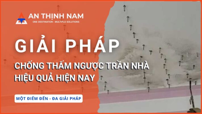 2 giải pháp chống thấm ngược trần nhà hiệu quả