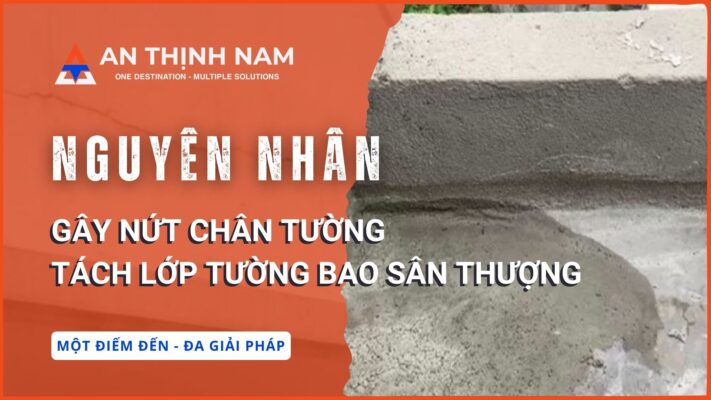 Nguyên nhân gây nứt chân tường, tách lớp tường bao sân thượng