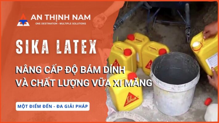 Sika Latex - Nâng cấp độ bám dính và chất lượng vữa xi măng