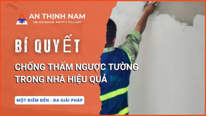 bí quyết chống thấm ngược tường trong nhà hiệu quả